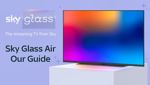 What is Sky Glass Air | Our comprehensive guide